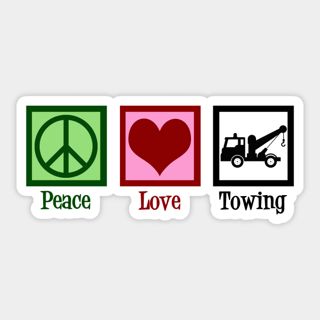 Peace Love Towing Sticker by epiclovedesigns